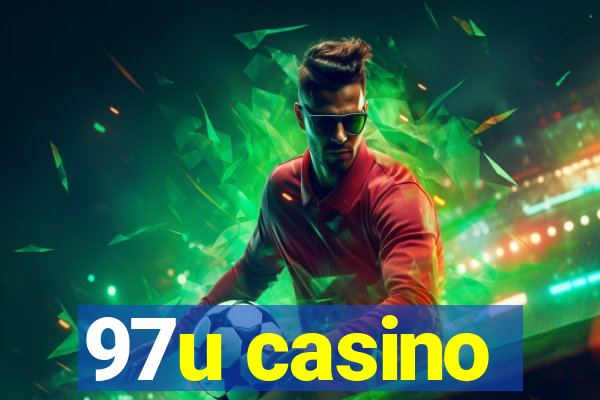 97u casino